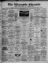 Ilfracombe Chronicle Saturday 15 February 1879 Page 1