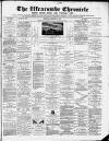 Ilfracombe Chronicle Saturday 12 February 1881 Page 1