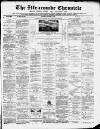 Ilfracombe Chronicle Saturday 26 March 1881 Page 1