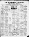 Ilfracombe Chronicle Saturday 09 April 1881 Page 1