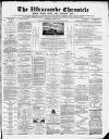 Ilfracombe Chronicle Saturday 06 August 1881 Page 1