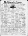 Ilfracombe Chronicle Saturday 14 January 1882 Page 1