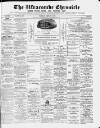 Ilfracombe Chronicle Saturday 18 February 1882 Page 1