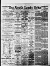 South Leeds Echo Friday 18 January 1895 Page 1
