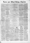Leeds Evening Express Friday 24 December 1858 Page 1