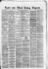 Leeds Evening Express Saturday 29 January 1859 Page 1