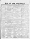 Leeds Evening Express Saturday 26 May 1860 Page 1