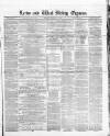 Leeds Evening Express Saturday 16 February 1861 Page 1