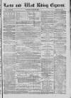 Leeds Evening Express Saturday 22 March 1862 Page 1
