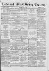 Leeds Evening Express Saturday 11 April 1863 Page 1
