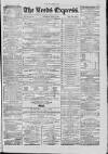 Leeds Evening Express Saturday 25 June 1864 Page 1