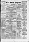 Leeds Evening Express Saturday 25 February 1865 Page 1