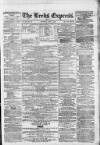 Leeds Evening Express Saturday 01 April 1865 Page 1