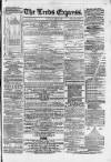 Leeds Evening Express Saturday 17 June 1865 Page 1