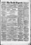 Leeds Evening Express Saturday 30 September 1865 Page 1