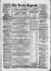 Leeds Evening Express Saturday 20 January 1866 Page 1