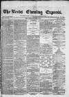 Leeds Evening Express Tuesday 24 September 1867 Page 1