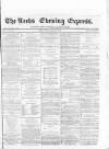 Leeds Evening Express Tuesday 07 January 1868 Page 1