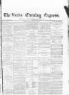 Leeds Evening Express Wednesday 08 July 1868 Page 1