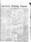 Leeds Evening Express Monday 27 July 1868 Page 1