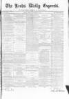 Leeds Evening Express Friday 06 November 1868 Page 1