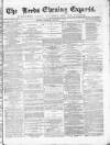 Leeds Evening Express Tuesday 05 January 1869 Page 1