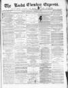 Leeds Evening Express Wednesday 06 January 1869 Page 1