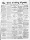 Leeds Evening Express Wednesday 10 March 1869 Page 1