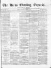 Leeds Evening Express Thursday 22 April 1869 Page 1