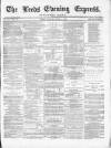 Leeds Evening Express Tuesday 15 June 1869 Page 1