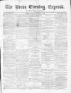 Leeds Evening Express Tuesday 19 October 1869 Page 1