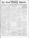 Leeds Evening Express Thursday 04 November 1869 Page 1