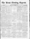 Leeds Evening Express Friday 12 November 1869 Page 1