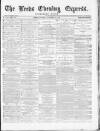 Leeds Evening Express Monday 22 November 1869 Page 1