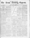 Leeds Evening Express Thursday 16 December 1869 Page 1