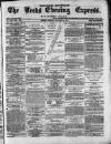 Leeds Evening Express Friday 14 January 1870 Page 1