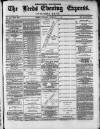 Leeds Evening Express Tuesday 15 February 1870 Page 1