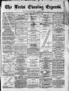 Leeds Evening Express Wednesday 01 June 1870 Page 1