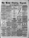 Leeds Evening Express Tuesday 20 September 1870 Page 1