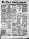 Leeds Evening Express Tuesday 20 December 1870 Page 1