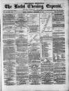 Leeds Evening Express Thursday 29 December 1870 Page 1