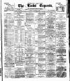 Leeds Evening Express Tuesday 09 January 1877 Page 1