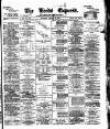 Leeds Evening Express Saturday 27 January 1877 Page 1