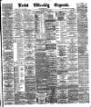 Leeds Evening Express Saturday 02 March 1889 Page 1