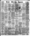 Leeds Evening Express Saturday 24 August 1889 Page 1