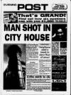 Nottingham Evening Post Saturday 04 February 1995 Page 1