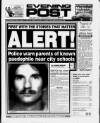 Nottingham Evening Post Friday 01 August 1997 Page 1