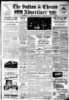 Sutton & Epsom Advertiser Thursday 09 January 1947 Page 1