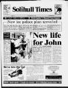 Solihull Times Friday 15 May 1992 Page 1