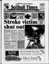 Solihull Times Friday 09 July 1993 Page 1